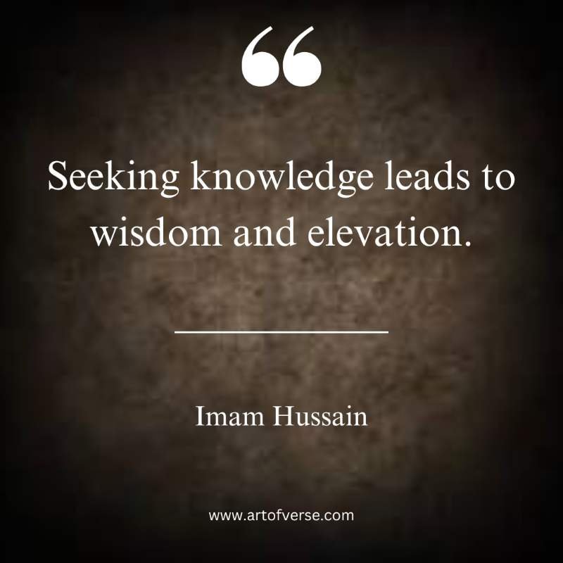 Imam Hussain Quotes on Knowledge