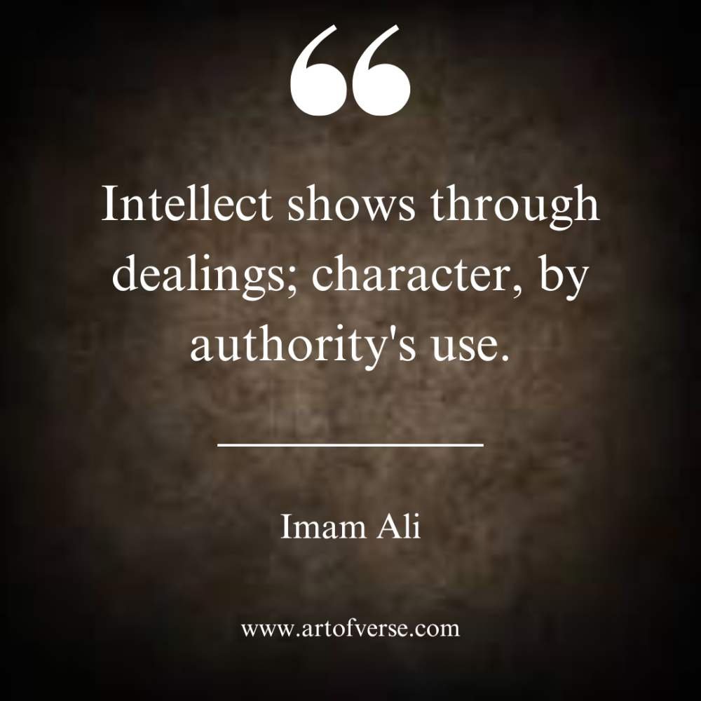 A person's intellect becomes apparent through his dealings