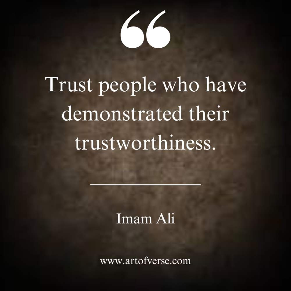 Trust people who have demonstrated their trustworthiness