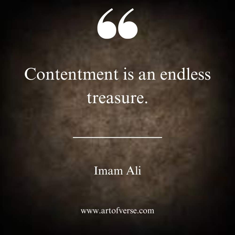 Contentment is an endless treasure.