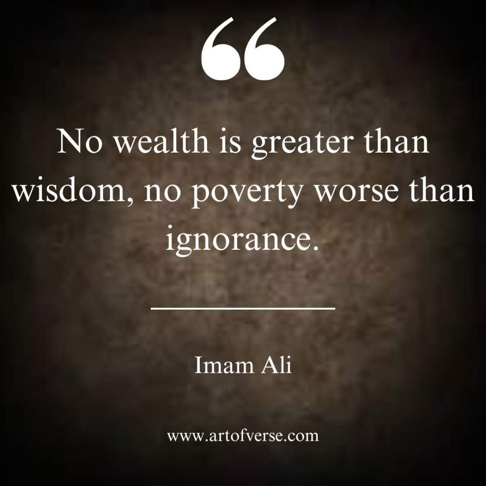 No wealth is greater than wisdom