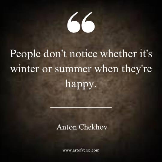 Anton Chekhov Quotes On August