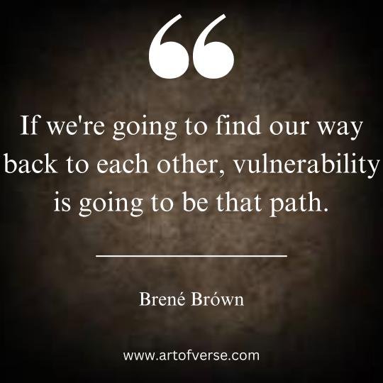 Brene Brown Quotes on Path of vulnerability