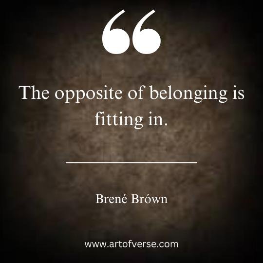 Brene Brown Quotes on True belonging