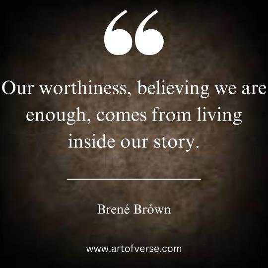 Brene Brown Quotes on Belief in being enough