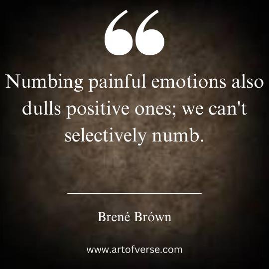 Brene Brown Quotes on Numbing emotions