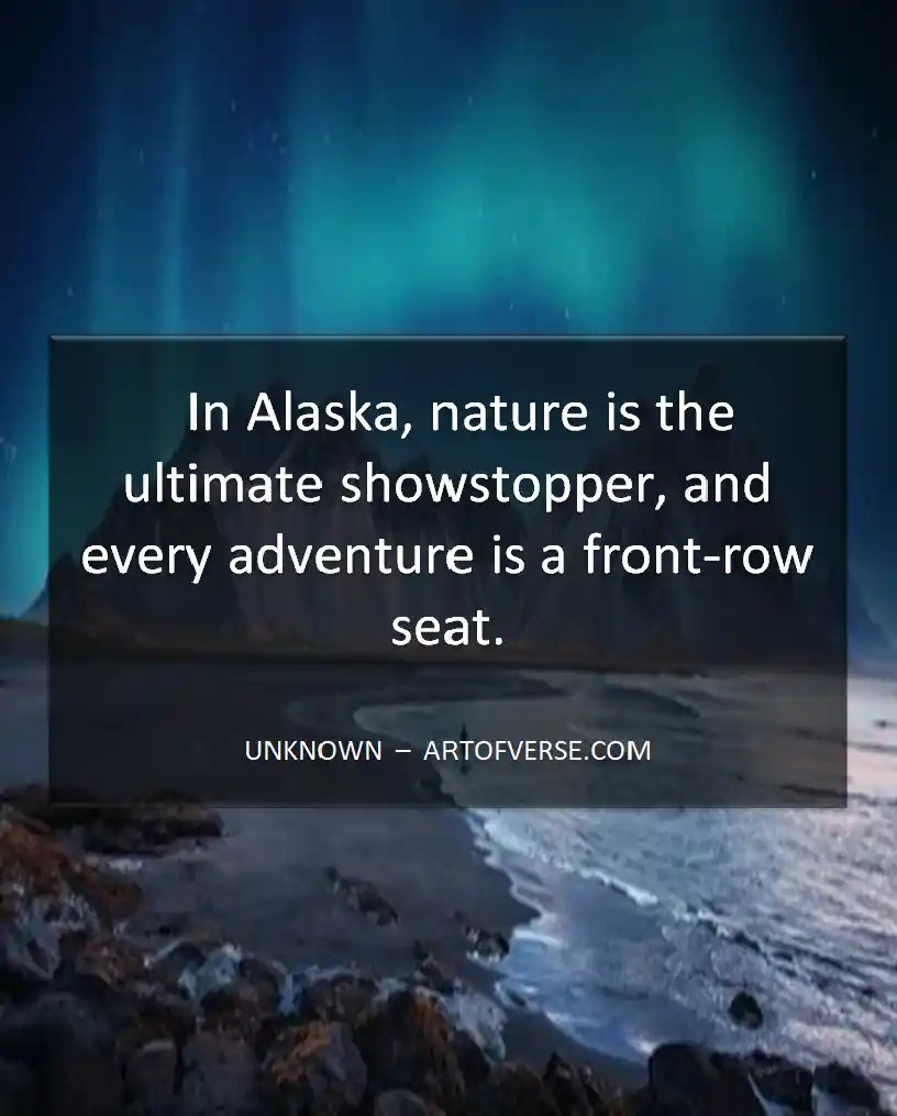 Quotes on Alaska's Beauty