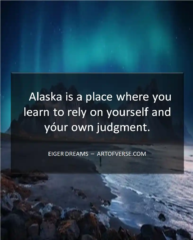 Best Alaska Quotes for Nature Lovers - Art Of Verse