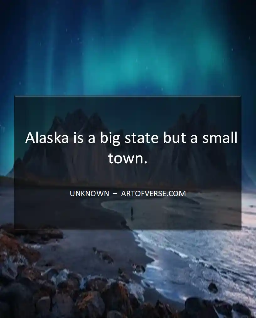 Inspirational Alaska Quotes