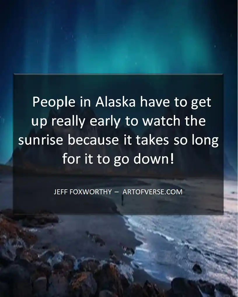 Best Alaska Quotes for Nature Lovers - Art Of Verse