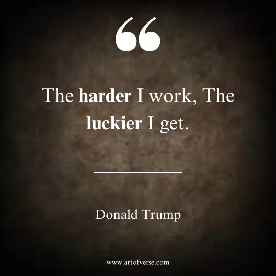 Donald Trump Quotes on Cultivating Success