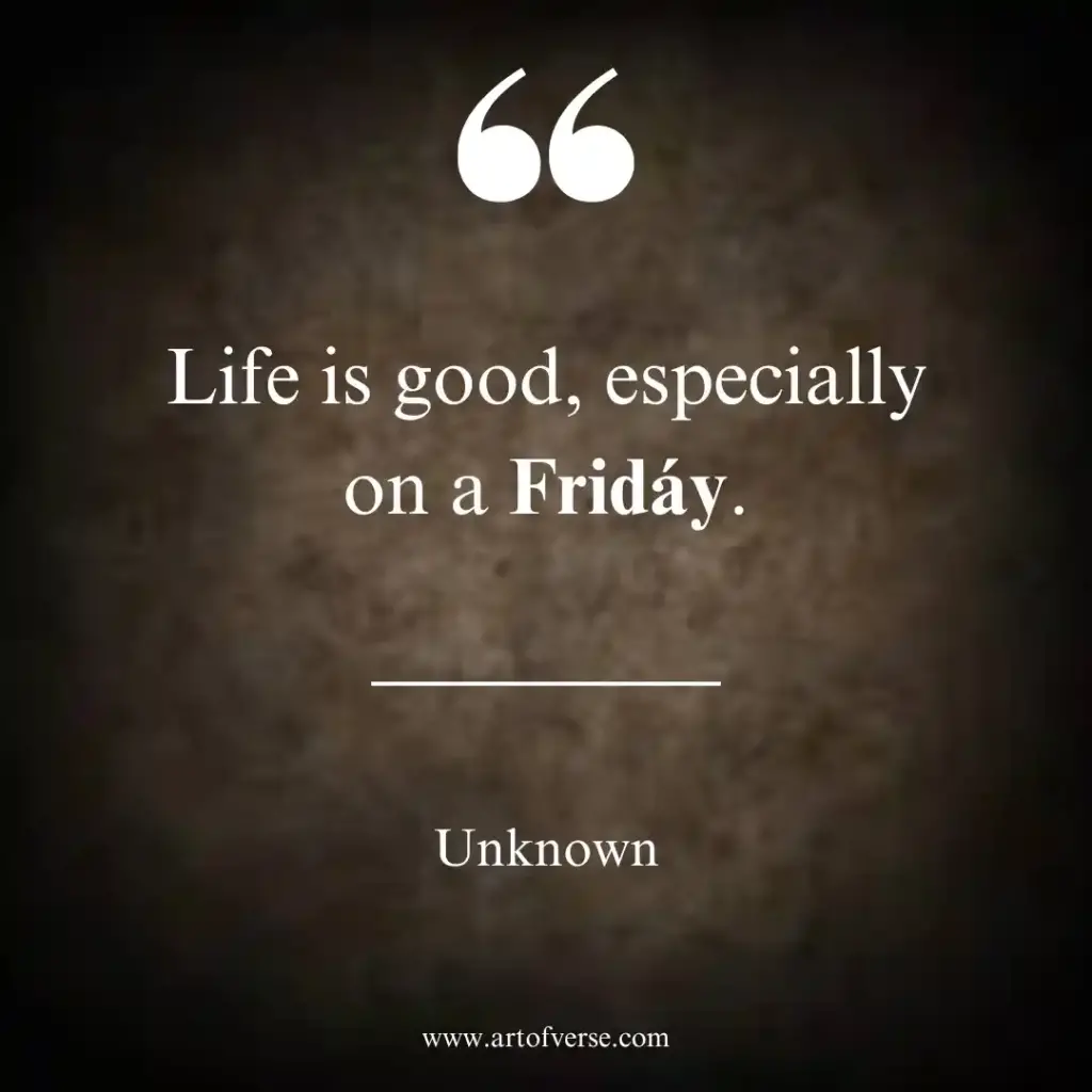 Friday Quotes for a Happy Day