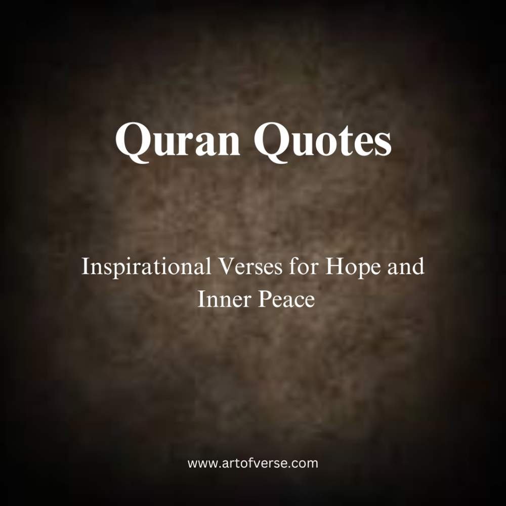 Quran Quotes: Inspirational Verses for Hope and Inner Peace