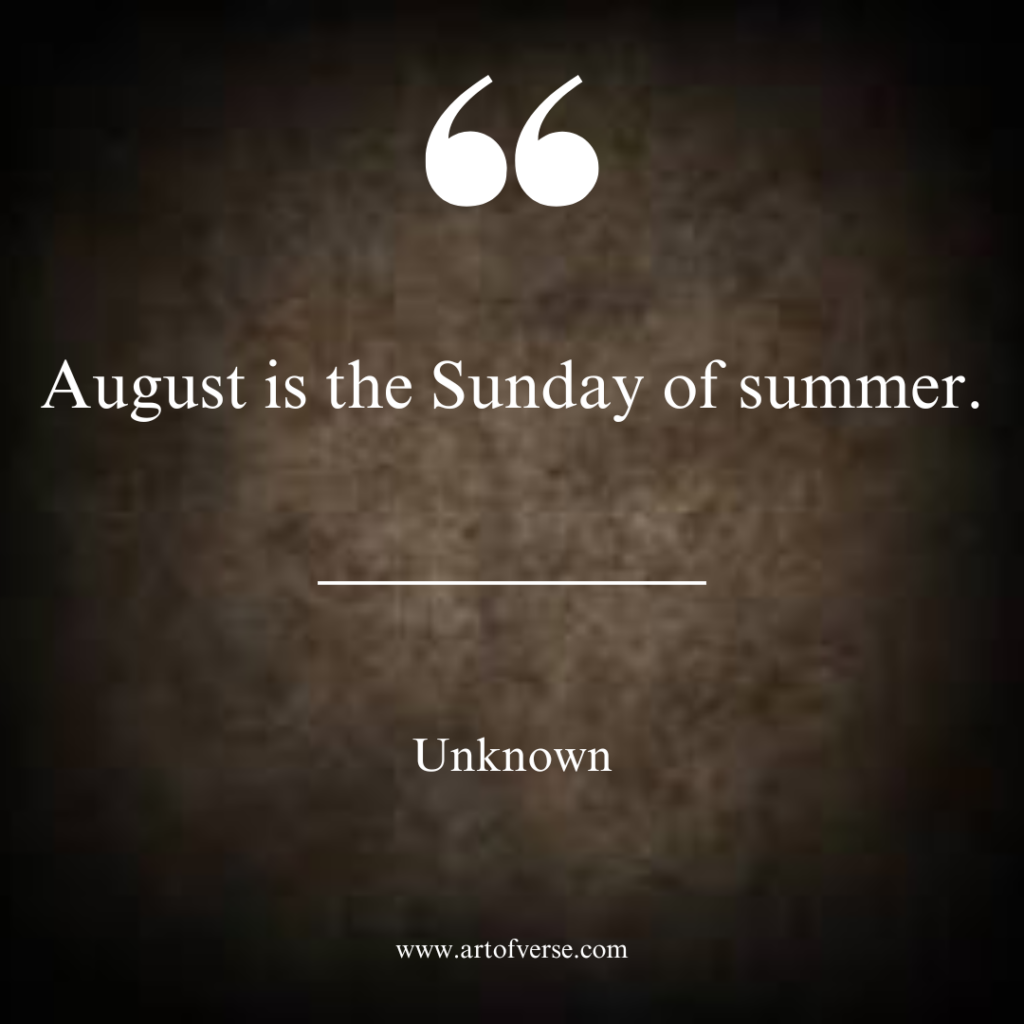 Unknown Quotes On August