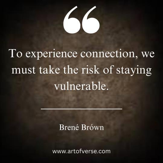 Brene Brown Quotes on Vulnerability in courage