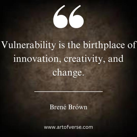 Brene Brown Quotes on Showing up with vulnerability