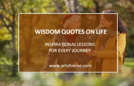 200+ Wisdom Quotes On Life: Inspirational Lessons For Every Journey