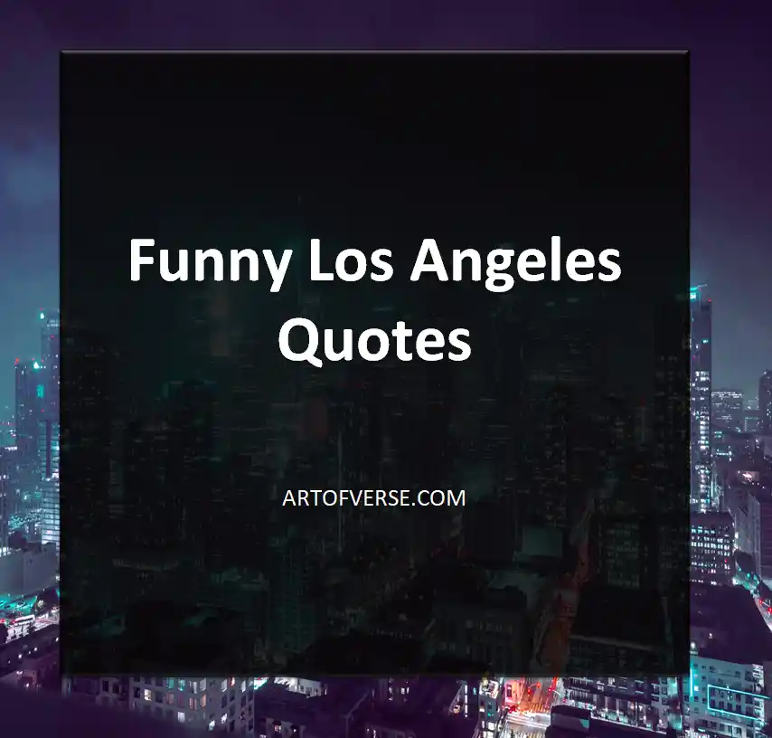 Funny Los Angeles Quotes