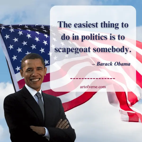 Obama Quotes on Scapegoating is an easy political tactic