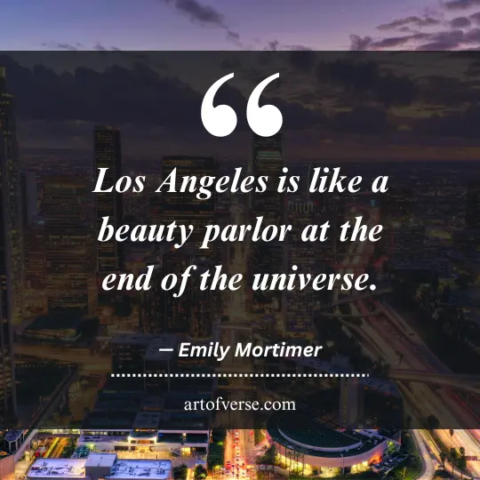  Quotes on Los Angeles' Beauty