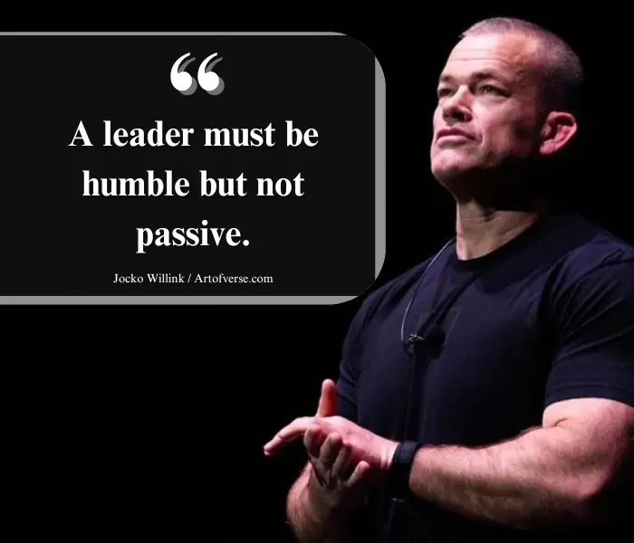 Jocko Willink on balancing humility and decisiveness in leadership