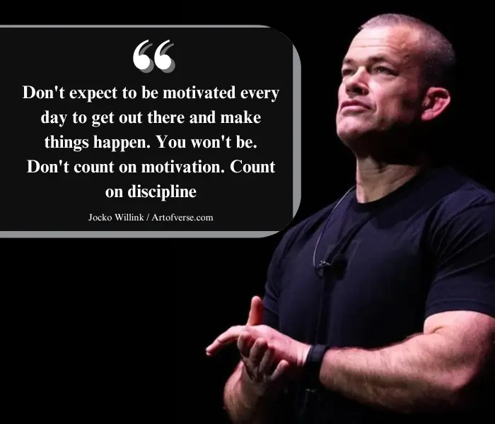 Jocko Willink on relying on discipline over motivation