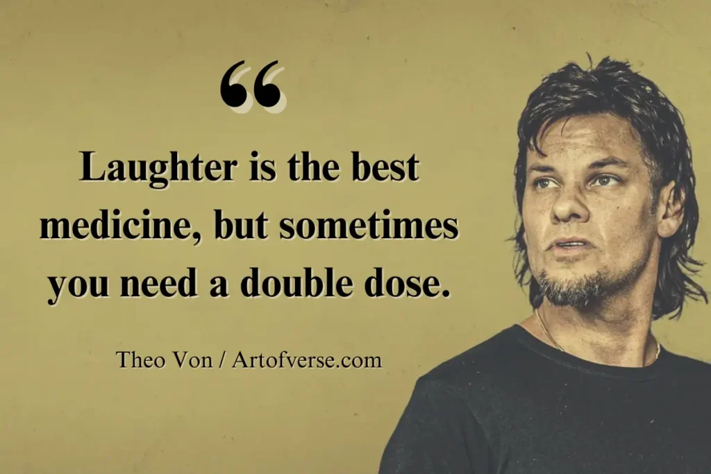 Theo Von Laugh and Learn