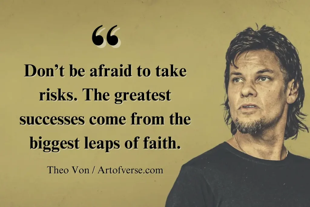 Theo Von Life Quotes