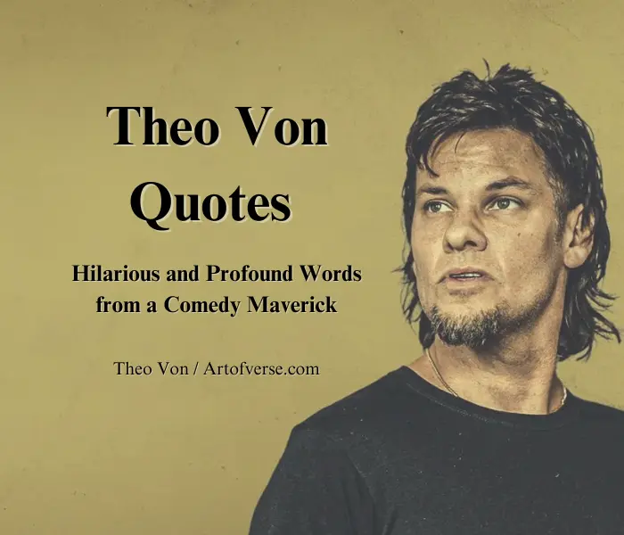 Theo Von Quotes: Hilarious and Profound Words from a Comedy Maverick