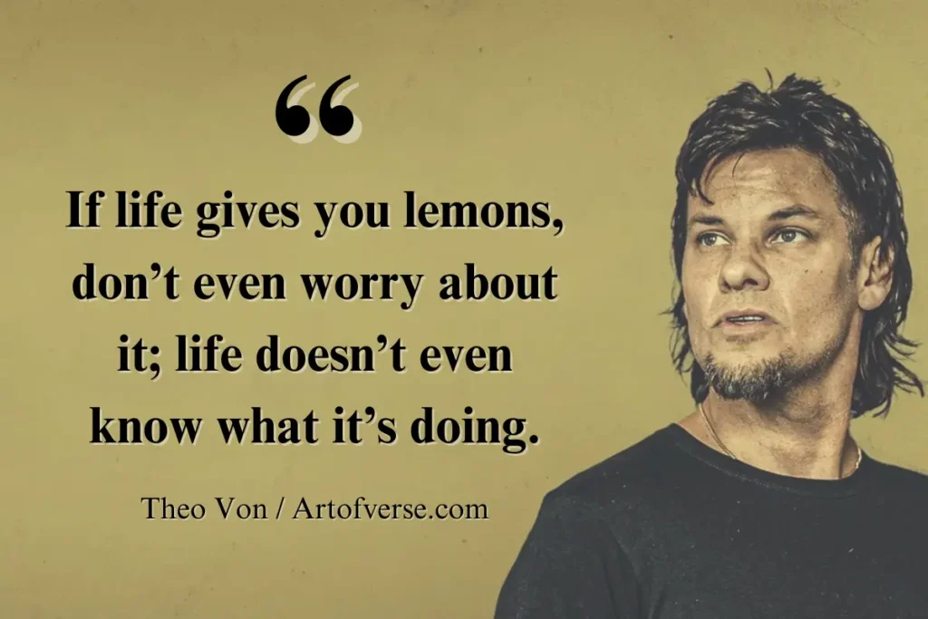 Theo Von Quotes That Inspire and Entertain