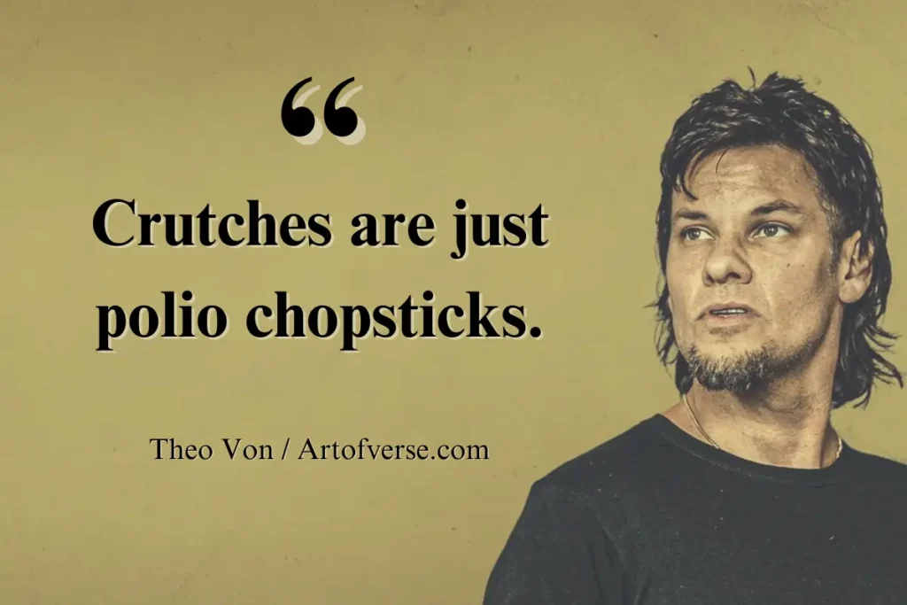 Theo Von Quotes for Laughs