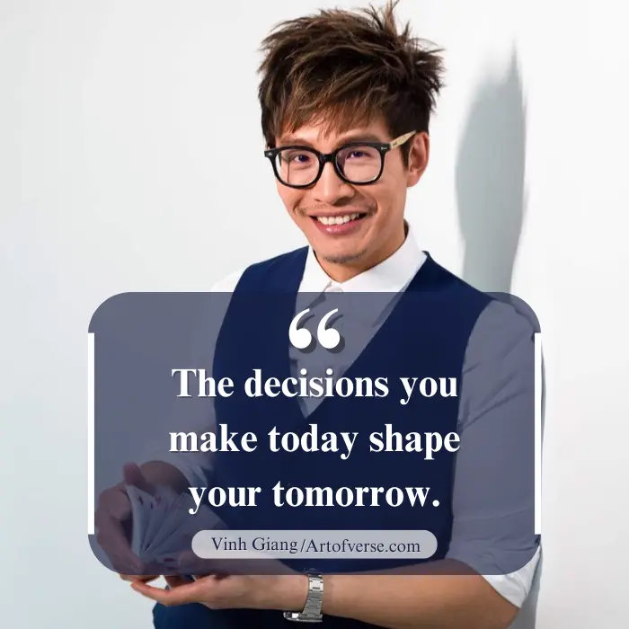 Vinh Giang quote on decision-making