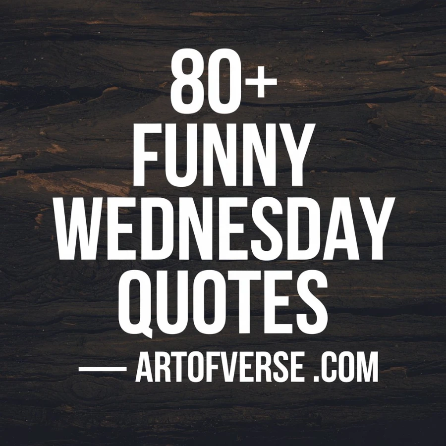 80+ Funny Wednesday Quotes: Sprinkle Humor on Hump Day!